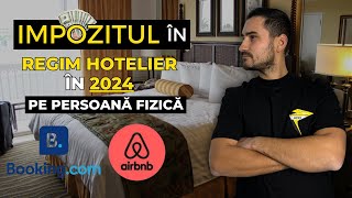 Cât este impozitul în REGIM HOTELIER pe Booking și Airbnb în 2024  Imobiliare 🏢 [upl. by Asertal262]