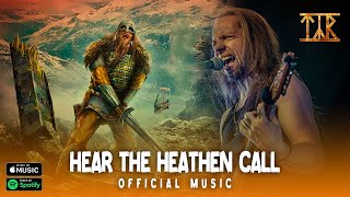 Týr  quotHear the Heathen Callquot [upl. by Helaine]