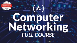 Computer Networking Course  Network Engineering CompTIA Network Exam Prep [upl. by Dougal]