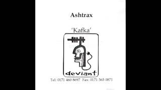 Ashtrax  Kafka [upl. by Socha]