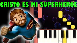 Cristo Es Mi Super Héroe  Piano Cover  Tutorial  Karaoke [upl. by Nacnud]