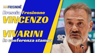 Conferenza stampa VIVARINI pre Brescia Frosinone quotAbbiamo lavorato tanto e sappiamo cosa farequot [upl. by Notnek]