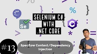 Part 13  Specflow Context Injection Managing Selenium WebDriver [upl. by Osy]