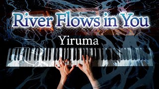 River Flows in You LiveVer  Yiruma  ピアノ  Piano  CANACANA [upl. by Heidy]