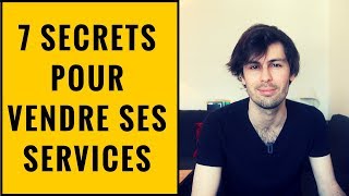 VENDRE SES SERVICES AUX ENTREPRISES  7 SECRETS 🤫 [upl. by Yak412]