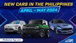 NEW CARS in the PHILIPPINES  April and May 2024  Philkotse Top List [upl. by Urial]