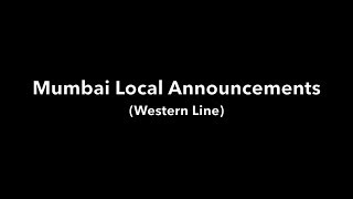 Mumbai Local Announcements Western Line [upl. by Vladamir]