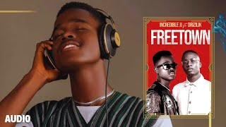 Incredible Jj  Freetown ft k8ng Drizilik Official Audio Salone Music [upl. by Gavrila]