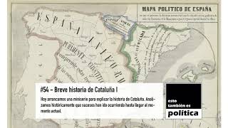 054 – Breve historia de Cataluña I [upl. by Luhey]