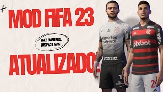 MOD GRÁTIS para FIFA 23 com TIMES BRASILEIROS UNIFORMES e TRANSFERENCIAS EUROPEIAS ATUALIZADAS [upl. by Attenal]