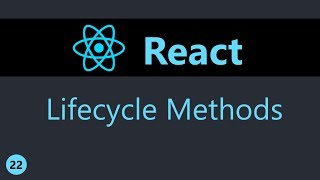 ReactJS Tutorial  22  Component Lifecycle Methods [upl. by Aytac]