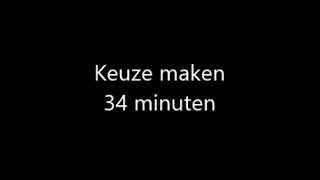 Keuze maken 34 minuten [upl. by Simonette967]