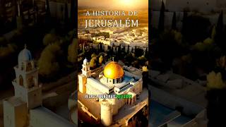 A História de Jerusalém  por que Jerusalém é tão cobiçada gospel cristão judeus Lúcifer [upl. by Lidstone]