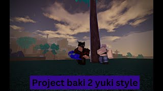 Project baki 2 yuki style showcase and quest guide [upl. by Hassett]