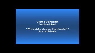 quotWie erstelle ich einen Stundenplanquot  BA Soziologie Fachbreich 03 [upl. by Kenneth593]