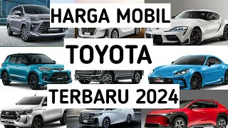 harga mobil toyota terbaru tahun 2024 [upl. by Llien]