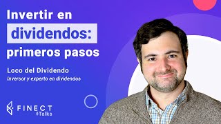 Invertir en DIVIDENDOS ¿Cómo elegir empresas 🤔 💶 Finect Talks con locodeldividendo [upl. by Nemad331]