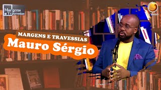 Margens e Travessias com Mauro Sérgio  Margens e Travessias  TV ZIMBO [upl. by Lucien938]