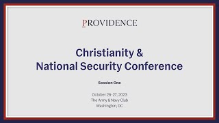 Sixth Annual Christianity amp National Security Conference Session 1 of 3 [upl. by Jasmin]