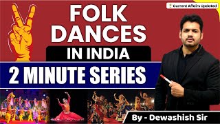 Folk Dances of India  Indian Art and Culture  By Dewashish Sir [upl. by Kolosick]