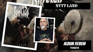 Nytt Land  Torem Album Review [upl. by Milly]