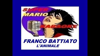 FRANCO BATTIATO  L ANIMALE  KARAOKE [upl. by Patin]