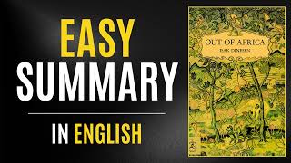 Out Of Africa  Easy Summary In English [upl. by Dodi]