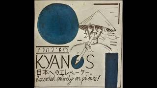 KYANOS  Elevator to Japan Album [upl. by Rahmann502]