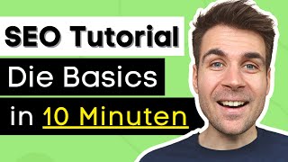 SEO Tutorial für Anfänger  Die Basics in 10 Minuten [upl. by Melamed]