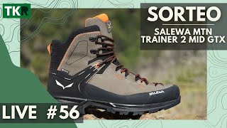 LIVE 56  REVIEW  SORTEO Salewa MTN Trainer 2 Mid GTX [upl. by Esinert908]