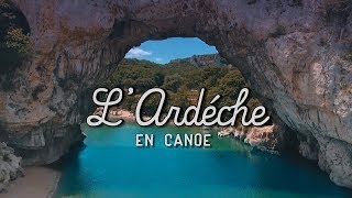 CANOË EN ARDECHE  Drone 4k [upl. by Meagher666]