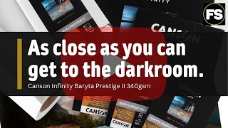 First look at the NEW Canson Baryta Prestige 340GSM  Fotospeed  Paper for Fine Art amp Photography [upl. by Jacquenette]