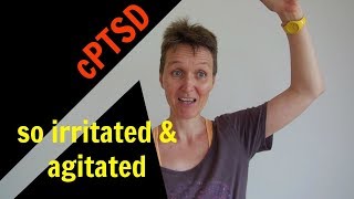 cPTSD  feeling irritated and agitated [upl. by Linnie]