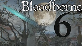 BLOODBORNE  ULTIMATE Playthrough 6 Arcane Master [upl. by Fahland198]