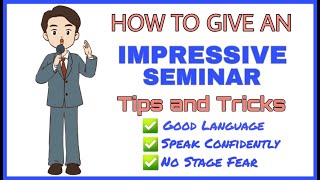 How to give an Impressive Seminar  Speak Confidently without Stage Fear  Tips and Tricks [upl. by Novyert443]