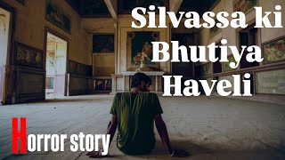 Silvassa Haunted palace  horror story in hindi  india [upl. by Danice585]