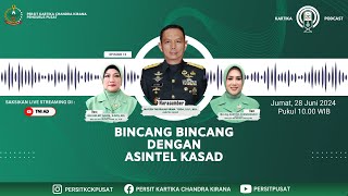 Bincangbincang dengan Asisten Intelijen Kasad  Kartika Podcast  Eps 13 [upl. by Airtemak]