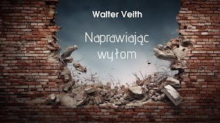 Walter Veith  14 Odejdźcie od namiotów  Naprawiając wyłom Lektor PL 400 [upl. by Primo]