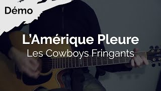 LAmérique Pleure  Les Cowboys Fringants  Tab amp Tuto Guitare  DEMO [upl. by Helyn638]