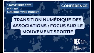 NEC ESS Europe  Conférence quotTransition numérique des associations  focus sur le Mouvement sportifquot [upl. by Ayahs]