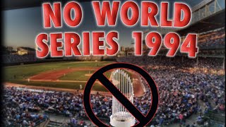 NO WORLD SERIES 1994 MLB Strike  Baseball Storytime [upl. by Oatis]