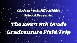 Christa McAuliffe Middle School Gradventure 20232024 [upl. by Armanda666]