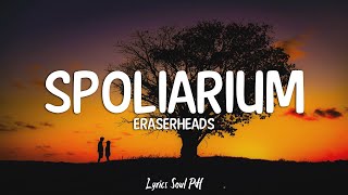 Spoliarium  Eraserheads Lyrics [upl. by Jodi]