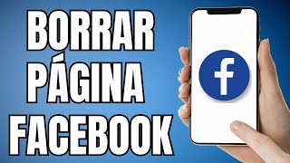 Como Borrar Una Página De Facebook Que Yo Cree Paso a Paso [upl. by Craddock]