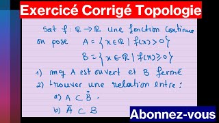 Exercice corrigé Ouvert et Fermé Adhérence Intérieur en Topologie Ep13 [upl. by Minny]