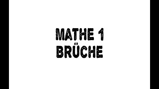 Mathe Tutorial 1 Brüche [upl. by Eedak]