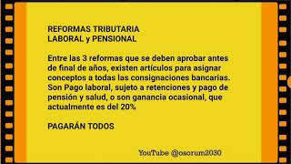 REFORMA TRIBUTARIA  Impuestos para todos Lo que ganes es ganancia ocasional tributaria laboral [upl. by Irej]