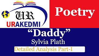 Daddy by Sylvia Plath Detailed Analysis Part I Understanding Poetry American Poetry [upl. by Storfer]