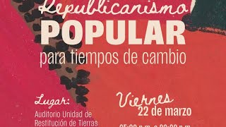 Seminario Público Republicanismo Popular para los tiempos de cambio [upl. by Atinat801]