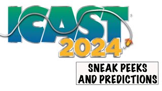 ICAST 2024 Sneak Peeks and Predictions [upl. by Ahsitniuq]